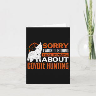 Carte Désolé D'Avoir Écouté Que Je Pensais À Coyot