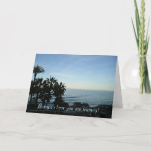 Carte Désolé de vous entendre partir