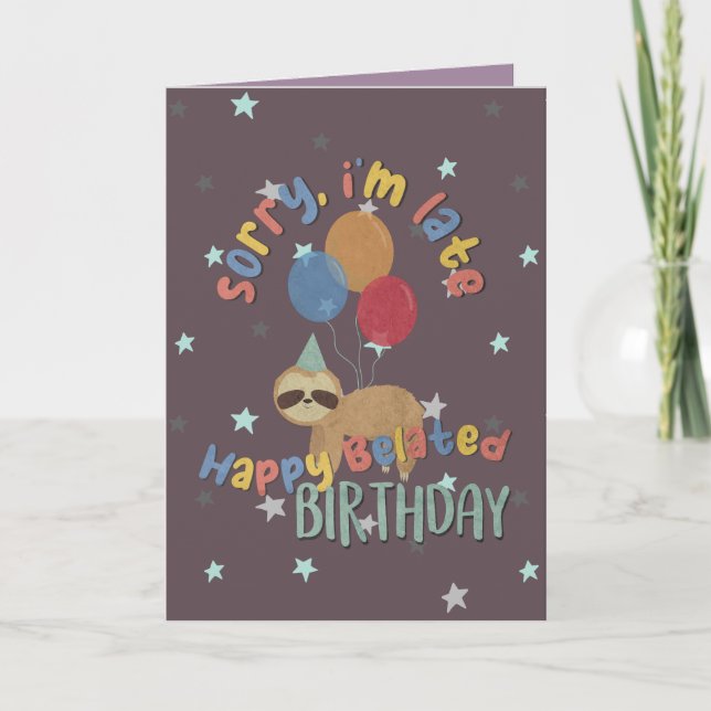 Carte Désolé d'être en retard. Joyeux anniversaire tardi (Devant)