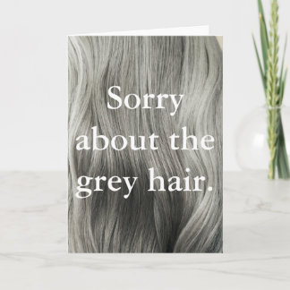 Carte "Désolé jour de mères effronté au sujet de cheveux