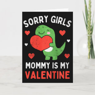 Carte Désolé les filles Maman est ma Saint-Valentin Peti