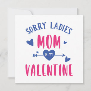 CARTE DÉSOLÉ MESDAMES MAMAN EST MA SAINTE VALENTINE