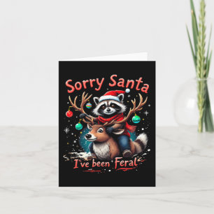 Carte Désolé Père Noël J'ai été Feral Raccoon Funny Chri