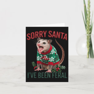 Carte Désolé Père Noël j'ai été sauvage Opossum sauvage 