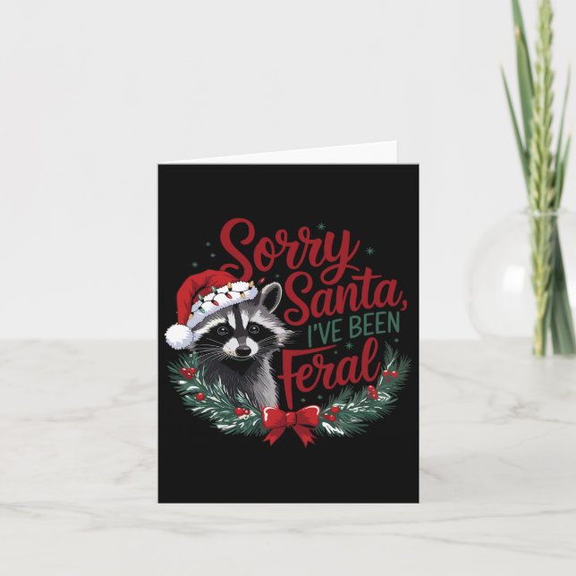 Carte Désolé Père Noël j'ai été sauvage Raton laveur drô (Devant)