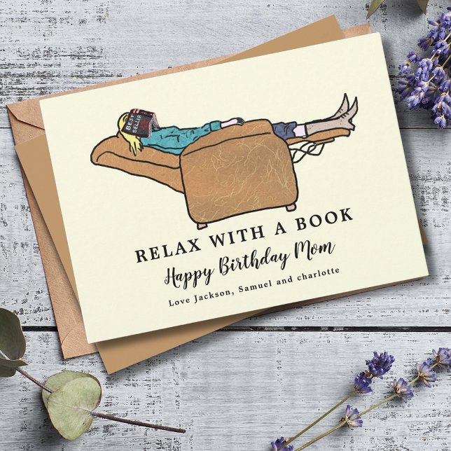 Carte Détendez-vous avec un livre Joyeux anniversaire ma (Funny birthday card for mom book lover greetings card)