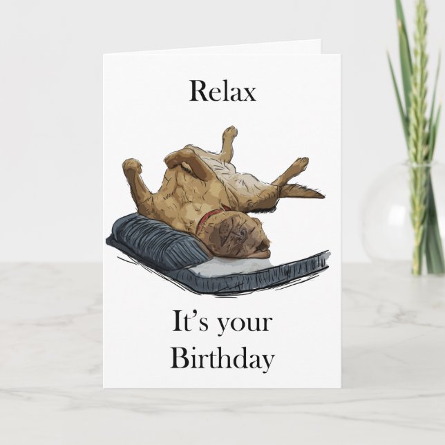Carte Détendez-vous c'est votre anniversaire - Rohan le  (Devant)