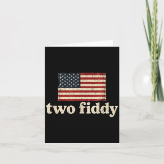 Carte Deux Fiddy 2 Fiddy 250e anniversaire 4 juillet