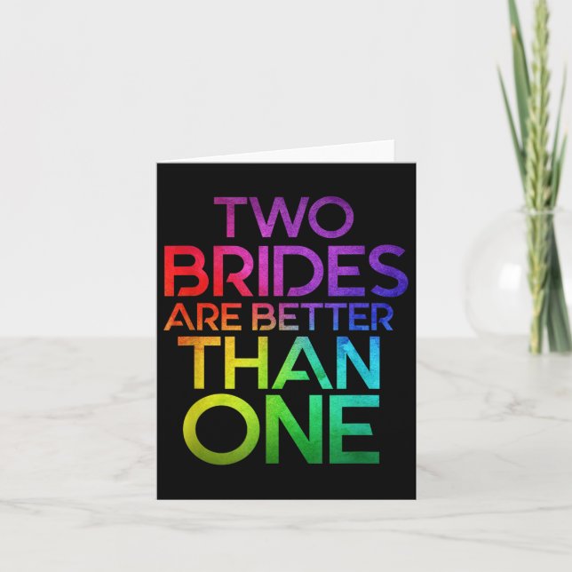 Carte Deux Mariées Sont Meilleures Qu'Une Lgb Mariage Le (Devant)