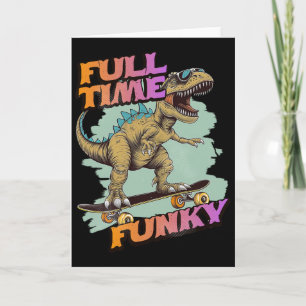 Carte Dinosaure de skateboard funky drôle à plein temps 