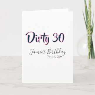 Carte Dirty 30 happy birthday name date pink gray callig
