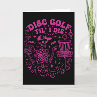 Carte Disc Golf Til I Die Fore Ace Funny Disc Golfer 