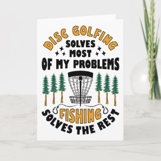 Carte Disc Golfing Solves Most Of My Problems Fishing Fr