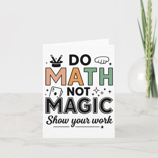 Carte Do Math Not Magic Funny Enseignant Math Back To Sc (Devant)