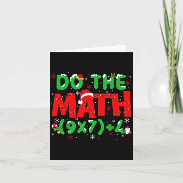 Carte Do The Math Equation Christmas Math Teacher 6 7 Si (Devant)