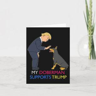 Carte Doberman soutient le cadeau Trump Doberman Pinsche