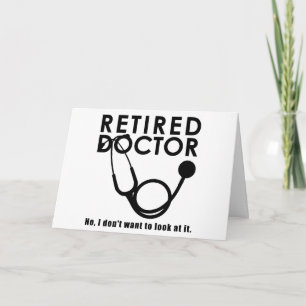Carte Docteur à la retraite w Stethoscope et Sassy Funny