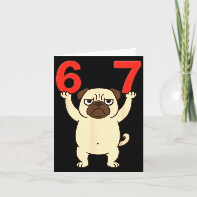 Carte Dog Pug Funny 67 Meme Six Seven  (Devant)