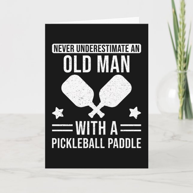 Carte Don de Pickleball Ne sous-estimez jamais un vieil  (Devant)