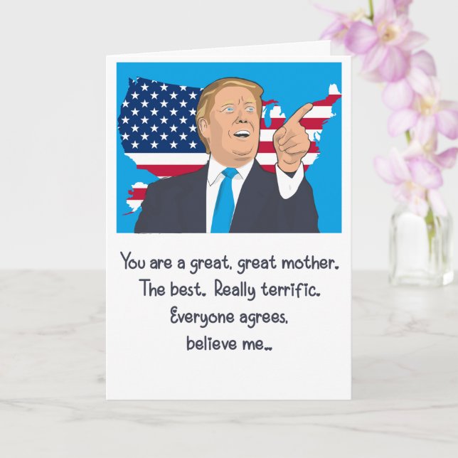 Carte Donald Trump La grande fête des mères me croit (Orchidée)