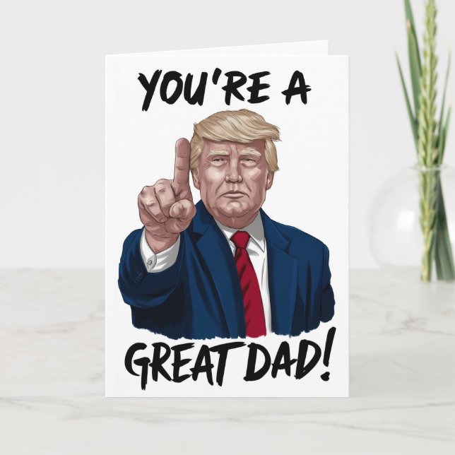 Carte Donald Trump Vous êtes un grand papa Fête des père (Devant)