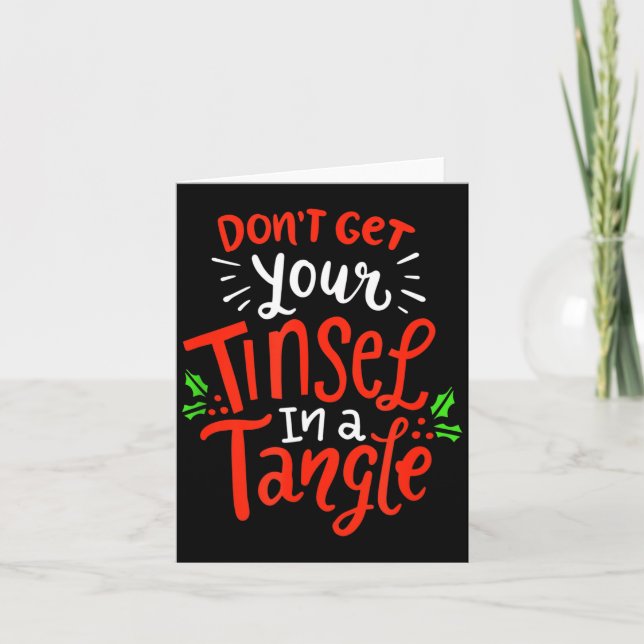 Carte Don't Get Your Tinsel In A Tangle Funny Christmas  (Devant)