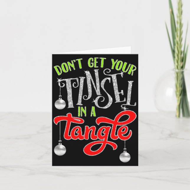 Carte Don't Get Your Tinsel In A Tangle Funny Christmas  (Devant)