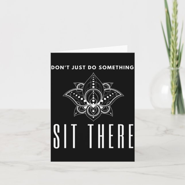 Carte Dont Just Do Soing Sit There Meditation  (Devant)