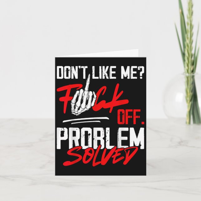 Carte Don't Like Me For Off Problem Solved Funny Men  (Devant)