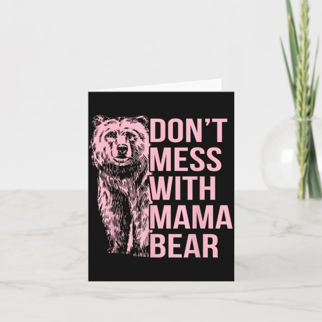 Carte Don't Mess With Mama Bear  (Devant)