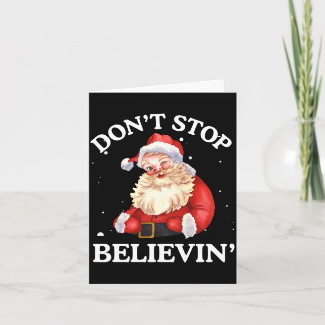 Carte Don't Stop Believing Santa Funny Santa Claus Face  (Devant)