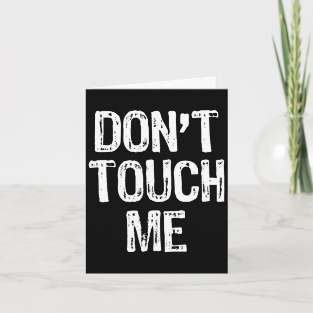 Carte Don't Touch Me Introvert Antisocial Funny Gift Chr (Devant)