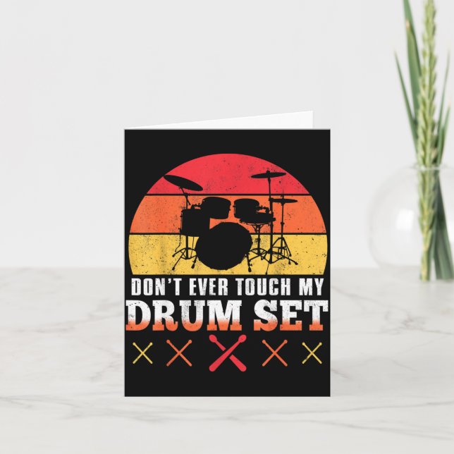Carte Dont Touch My Drums Shirt Funny Drumming Drummer 