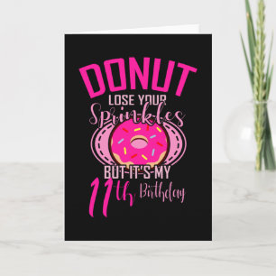 Carte DONUT PERDRE VOS PRINKLES 11 Fille du 11e annivers