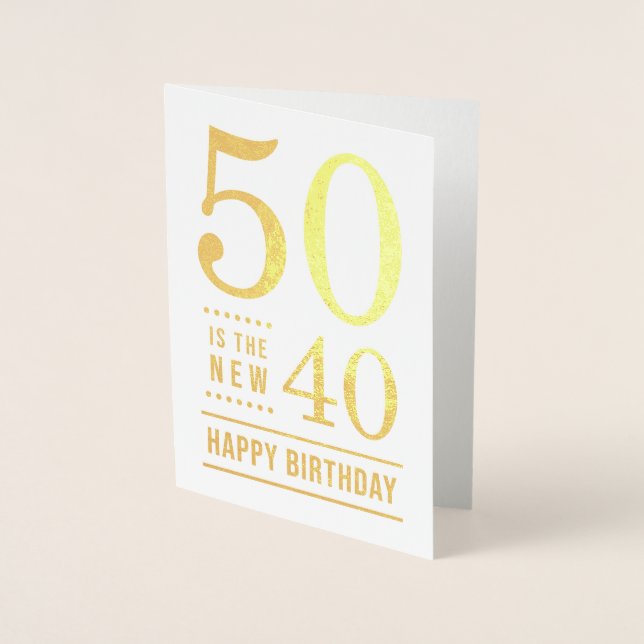 Carte Dorée 50e anniversaire 50 est le nouveau 40 (Devant)