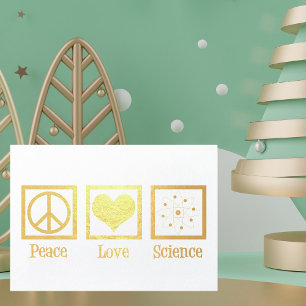 Carte Dorée Peace Love Science Belle Scientifique Or