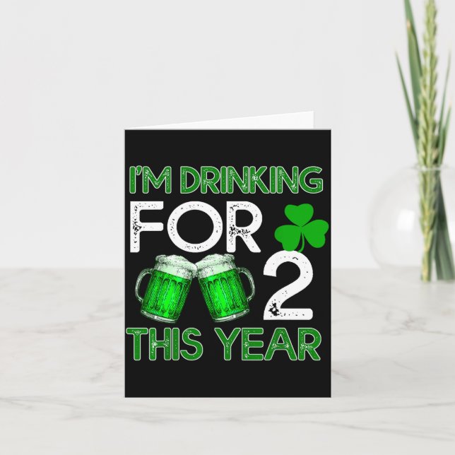 Carte Drinking For 2 This Year Shirt St Patricks Day  (Devant)