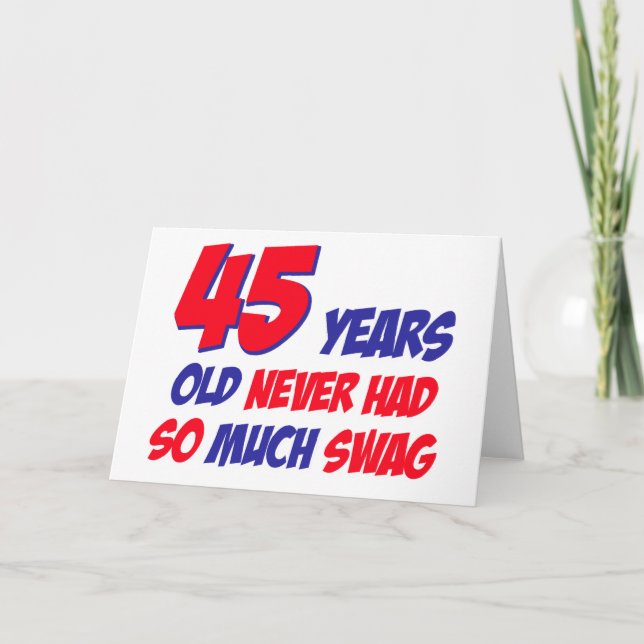 Carte drôle 45 ans anniversaire (Devant)