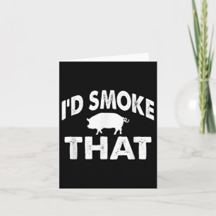 Carte Drôle Barbecue Tee Id Smoke That Pig Bbq Novelty