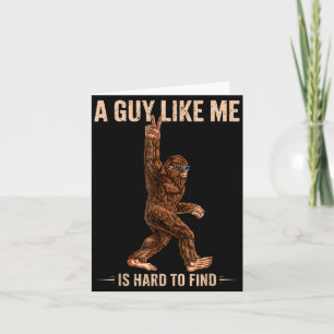 Carte Drôle Bigfoot Un Mec Comme Moi Est Difficile À Tro