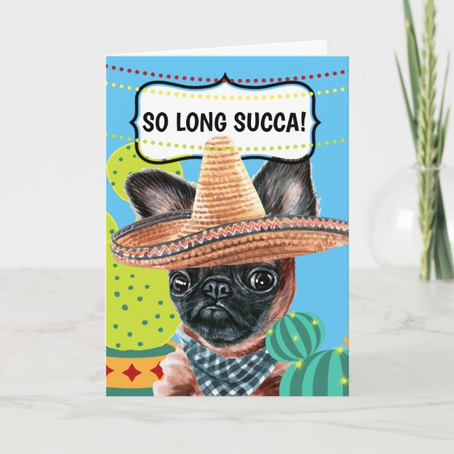 Carte Drôle bon voyage si long succa mexicaine griffon c (Devant)