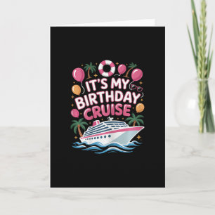 Carte Drôle C'est Mon Anniversaire Croisière Rose Mer Vo
