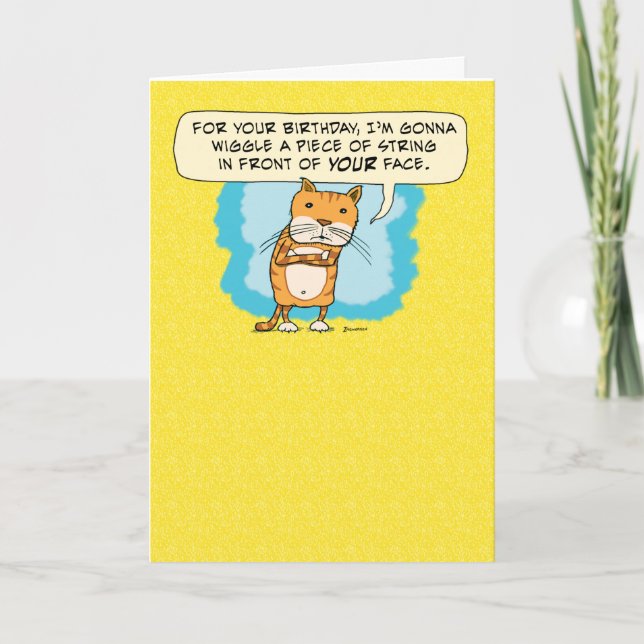 Carte Drôle Chat veut une ficelle Anniversaire (Devant)
