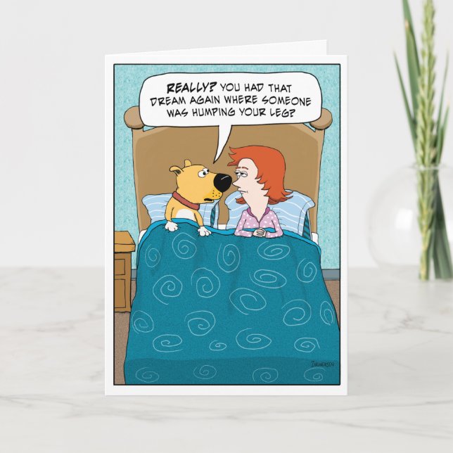 Carte Drôle Chien A Jambe Humping Dream Anniversaire (Devant)