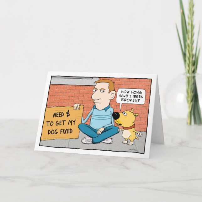 Carte Drôle Chien ne veut pas être réparé Joyeux anniver (Devant)