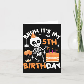 Carte Drôle d'anniversaire d'Halloween squelette Bruh 5è