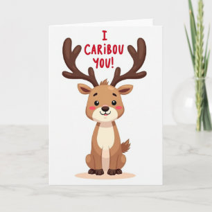 Carte drôle de caribou qui se soucie de vous