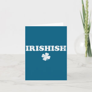 Carte Drôle de jour de la Saint-Patrick irlandais un peu