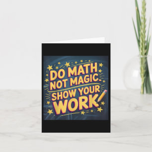 Carte Drôle Do Math Pas Magique Enseignant Retour À L'Éc