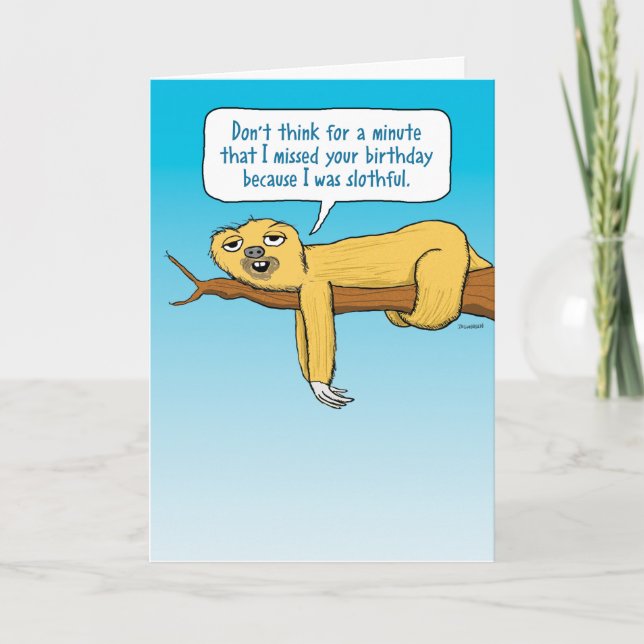 Carte Drôle Drunk Pas Slothful Belated Anniversaire (Devant)